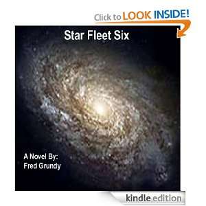 Star Fleet Six   Fourth Edition Fred Grundy  Kindle Store