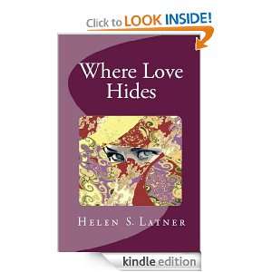 Where Love Hides Helen S. Latner  Kindle Store