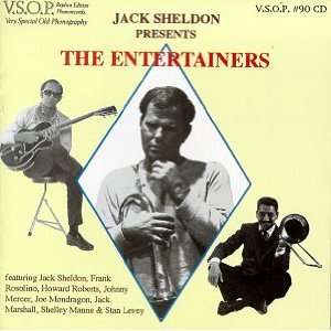    Jack Sheldon Presents the Entertainers Jack Sheldon Music