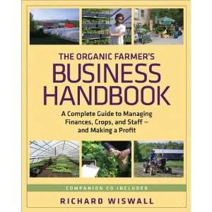  by Richard Wiswall The Organic Farmers Business Handbook 