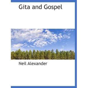  Gita and Gospel (9781117899596) Neil Alexander Books