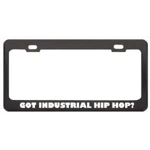 Got Industrial Hip Hop? Music Musical Instrument Black Metal License 
