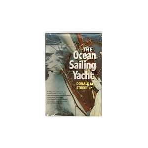  The Ocean Sailing Yacht (9780393031683) Donald M. Street 