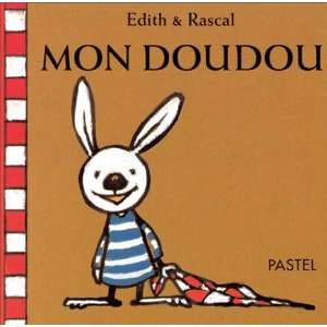  Mon doudou (9782211038683) Edith, Rascal Books