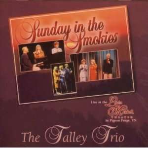  Sunday in the Smokies Talley Trio Music