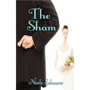 The Sham (9781604418699) Nicole Schnurer Books