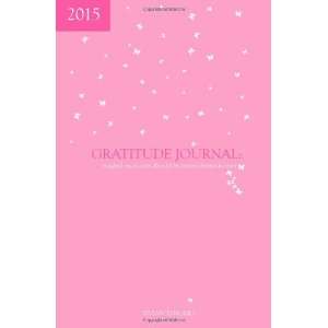  2015 Gratitude Journal magical moments should be 