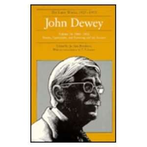 John Dewey the Later Works, 1925 1953, Vol. 16 (9780809315376) John 