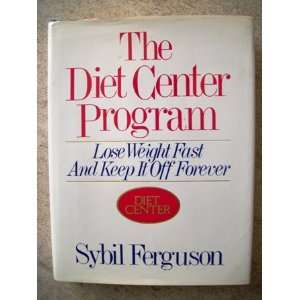  The Diet Center Program Lose Weight Fast and Keep It Off 