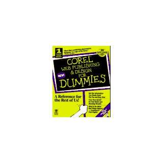  Corel Web Publishing and Design for Dummies (For Dummies S 