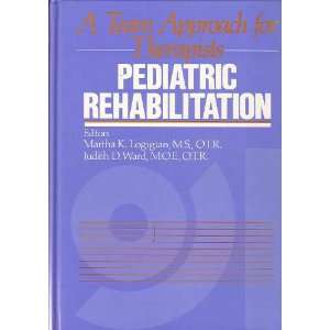  Pediatric Rehabilitation Team Approach for Therapists 