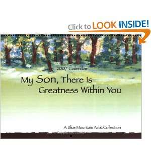  My Son, There Is Greatness Within You (2007 Calendar 