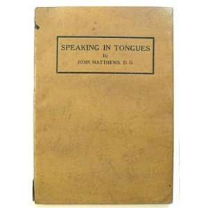  Speaking in tongues John Matthews Books