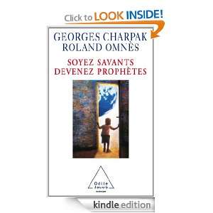 Soyez savants, devenez prophètes (SCIENCES) (French Edition) Georges 