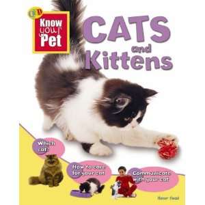  Cats and Kittens (Know Your Pet) (9781845384975) Honor 