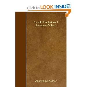 Cuba In Revolution   A Statement Of Facts (9781445500508 