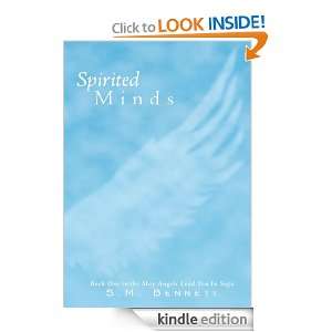 Spirited MindsBook One in the May Angels Lead You In saga S.M 