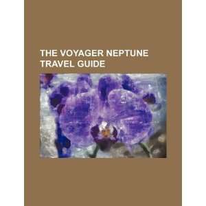  The Voyager Neptune travel guide (9781234355371) U.S 