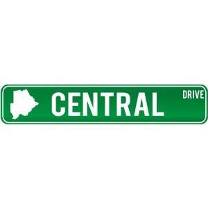  New  Central Drive   Sign / Signs  Botswana Street Sign 