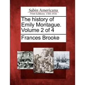  The history of Emily Montague. Volume 2 of 4 