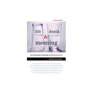  Life, Death, and Meaning 2ND EDITION Davd Benatar Books