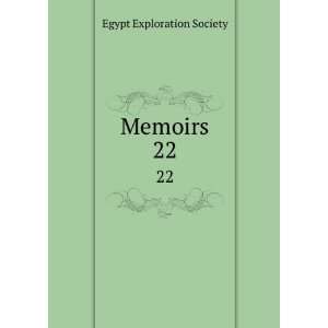  Memoirs. 22 Egypt Exploration Society Books