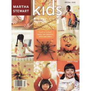 Martha Stewart Kids (single issue magazine, fall 2002) Martha Stewart 