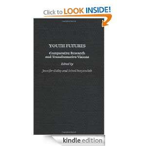 Youth Futures Comparative Research and Transformative Visions 