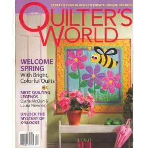   Quilters World, April 2008 Issue Editors of QUILTERS WORLD Magazine