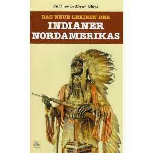 Das neue Lexikon der Indianer Nordamerikas (9783866802445 