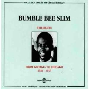  From Georgia to Chicago 1931 1937 Bumble Bee Slim Music