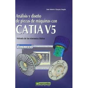   CON CATIA V5 (9788426715241) Jose Antonio Vásquez Angulo Books