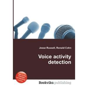  Voice activity detection Ronald Cohn Jesse Russell Books