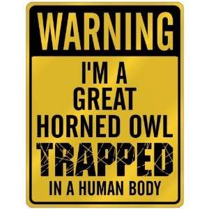  New  Warning I Am Great Horned Owl Trapped In A Human Body 
