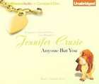 Anyone but You by Jennifer Crusie (2005, Unabridged, Compact Disc 