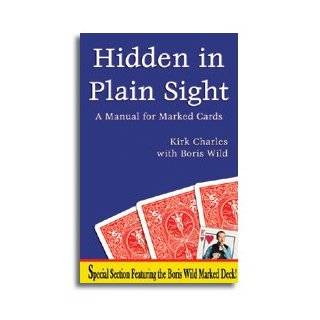 Hidden in Plain Sight   The Most Complete Manual for Marked Cards Ever 