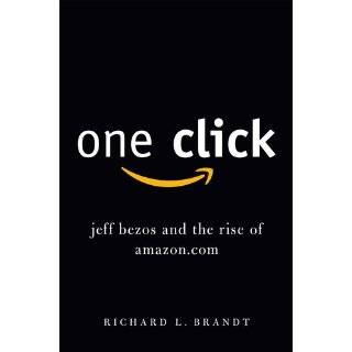   Bezos and the Rise of  by Richard L. Brandt (Oct 27, 2011