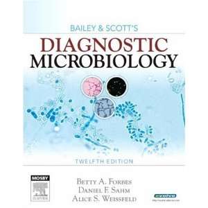  Bailey & Scotts Diagnostic Microbiology, 12e (Diagnostic 