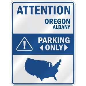   ALBANY PARKING ONLY  PARKING SIGN USA CITY OREGON