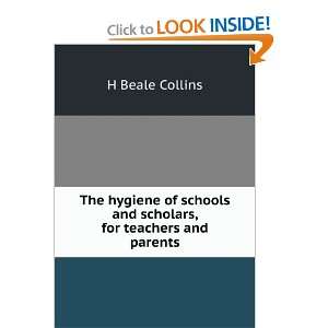  The hygiene of schools and scholars, for teachers and 