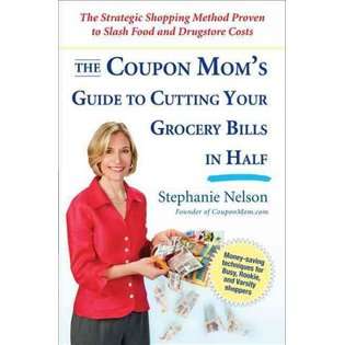 Business The Coupon Moms Guide to Cutting Your Grocery Bills in Half 