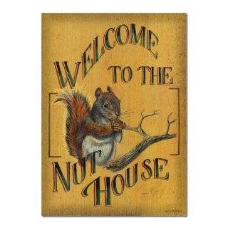 Welcome to the Nut House Tin Sign   Squirrel on Tree Branch, 11.25 X 