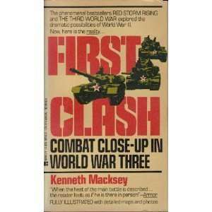 First Clash Combat Close Up In World War Three by Kenneth Macksey 