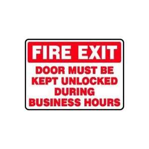  FIRE EXIT DOOR MUST BE KEPT UNLOCKED DURING BUSINESS HOURS 