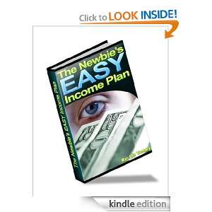 The Newbies Easy Income Plan Liz Tomey  Kindle Store