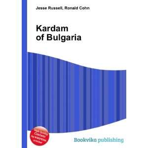  Kardam of Bulgaria Ronald Cohn Jesse Russell Books