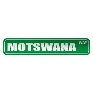     MOTSWANA WAY  STREET SIGN COUNTRY BOTSWANA
