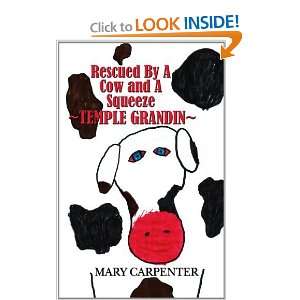   and a Squeeze Temple Grandin [Paperback] Mary W. Carpenter Books