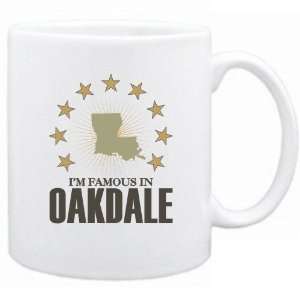   New  I Am Famous In Oakdale  Louisiana Mug Usa City