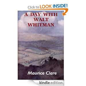 Day with Walt Whitman ( Illustrated) Maurice Clare  